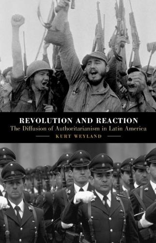 Паперова книга «Revolution and Reaction: The Diffusion of Authoritarianism in Latin America», автор Курт Вейланд - фото №1