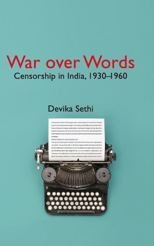 Бумажная книга «War over Words: Censorship in India, 1930-1960», автор Девика Сетхи - фото №1