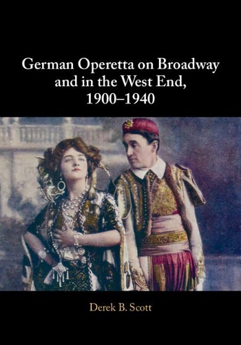 Бумажная книга «German Operetta on Broadway and in the West End, 1900–1940», автор Дерек Б Скотт - фото №1