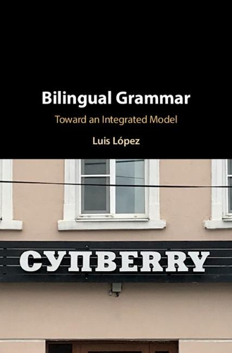 Паперова книга «Bilingual Grammar: Toward an Integrated Model», автор Луїс Лопес - фото №1