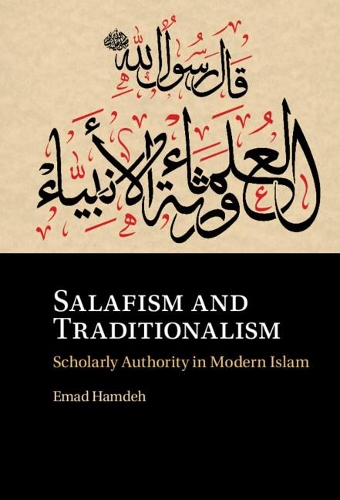 Бумажная книга «Salafism and Traditionalism: Scholarly Authority in Modern Islam», автор Эмад Хамдех - фото №1