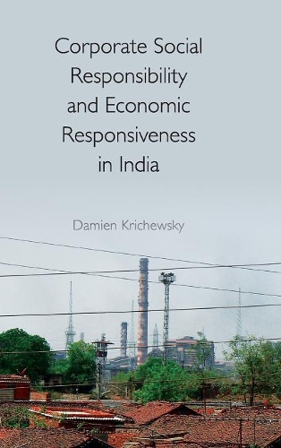 Паперова книга «Corporate Social Responsibility and Economic Responsiveness in India», автор Дем'єн Кричевський - фото №1