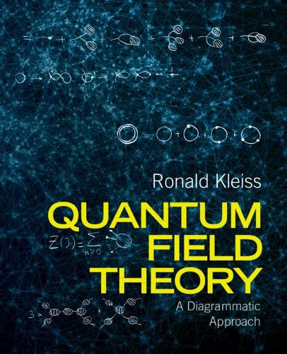 Паперова книга «Quantum Field Theory: A Diagrammatic Approach», автор Рональд Клейсс - фото №1