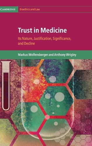Бумажная книга «Trust in Medicine: Its Nature, Justification, Significance, and Decline», авторов Энтони Ригли, Маркус Вольфенсбергер - фото №1
