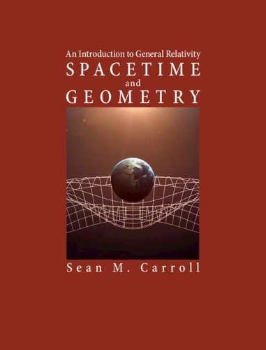 Бумажная книга «Spacetime and Geometry: An Introduction to General Relativity», автор Шон М. Кэрролл - фото №1