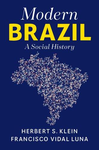 Паперова книга «Modern Brazil: A Social History», авторів Франсіско Відаль Луна, Герберт С. Кляйн - фото №1