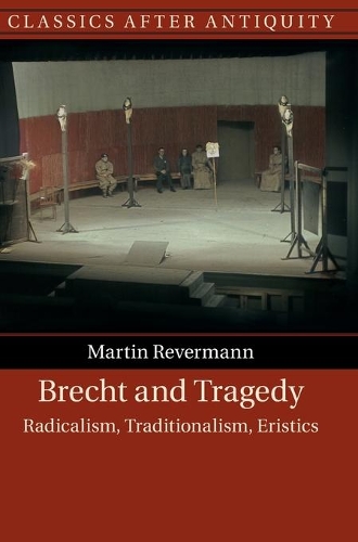 Паперова книга «Brecht and Tragedy: Radicalism, Traditionalism, Eristics», автор Мартін Реверманн - фото №1