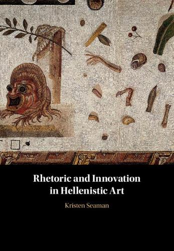 Бумажная книга «Rhetoric and Innovation in Hellenistic Art», автор Кристен Симан - фото №1