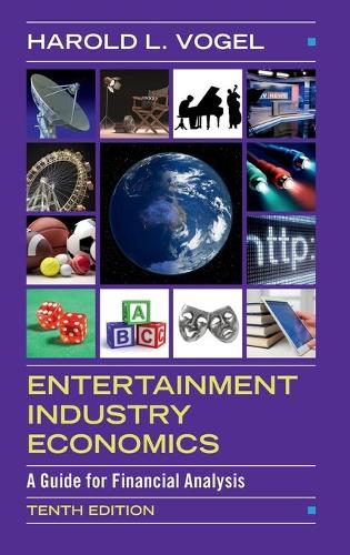Паперова книга «Entertainment Industry Economics: A Guide for Financial Analysis», автор Гарольд Л. Фогель - фото №1