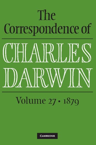 [object Object] «The Correspondence of Charles Darwin: Volume 27, 1879», автор Чарльз Роберт Дарвін - фото №1