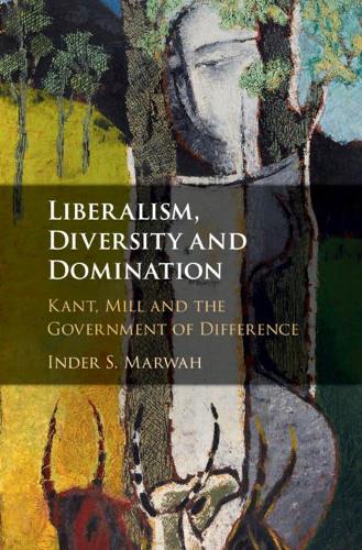 Паперова книга «Liberalism, Diversity and Domination: Kant, Mill and the Government of Difference», автор Індер С. Марвах - фото №1