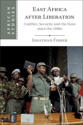 Бумажная книга «East Africa after Liberation: Conflict, Security and the State since the 1980s», автор Джонатан Фишер - фото №1