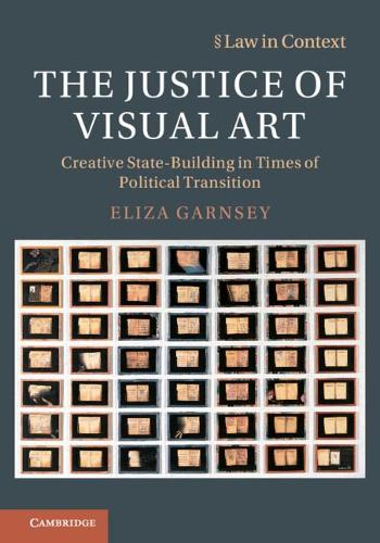 Бумажная книга «The Justice of Visual Art: Creative State-Building in Times of Political Transition», автор Элиза Гарнси - фото №1