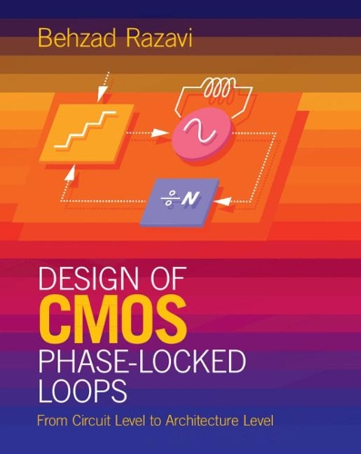 Бумажная книга «Design of CMOS Phase-Locked Loops: From Circuit Level to Architecture Level», автор Бехзад Разави - фото №1
