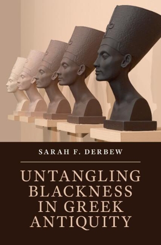 Паперова книга «Untangling Blackness in Greek Antiquity», автор Сара Ф. Дербью - фото №1