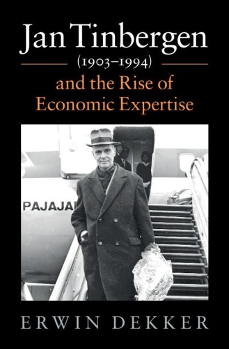Бумажная книга «Jan Tinbergen (1903–1994) and the Rise of Economic Expertise», автор Эрвин Деккер - фото №1