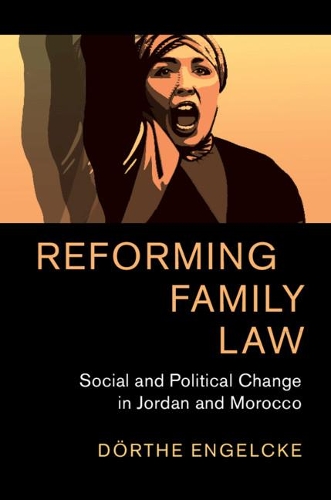 Бумажная книга «Reforming Family Law: Social and Political Change in Jordan and Morocco», автор Дорте Энгельке - фото №1