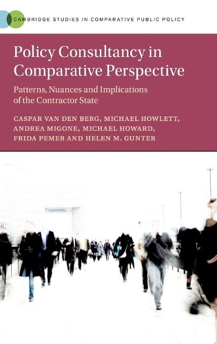 Бумажная книга «Policy Consultancy in Comparative Perspective: Patterns, Nuances and Implications of the Contractor State», авторов Хелен М. Гюнтер, Майкл Хаулетт - фото №1