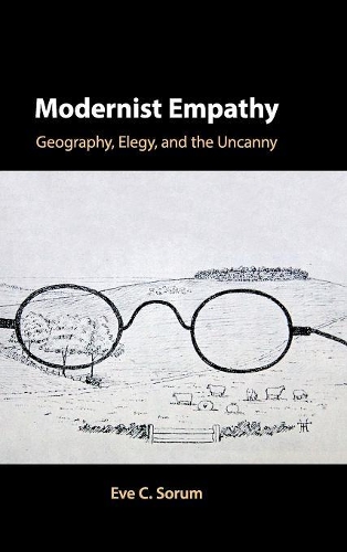 Бумажная книга «Modernist Empathy: Geography, Elegy, and the Uncanny», автор Ева К. Сорум - фото №1