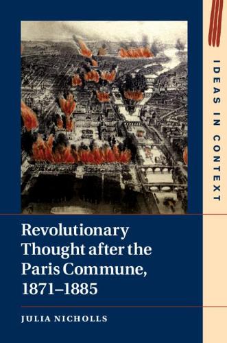 Бумажная книга «Revolutionary Thought after the Paris Commune, 1871–1885», автор Джулия Николс - фото №1