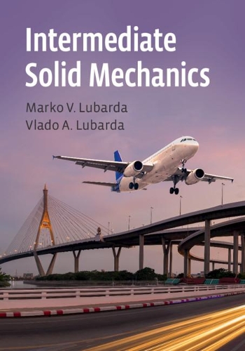 [object Object] «Intermediate Solid Mechanics», автор Марко В. Любарда - фото №1