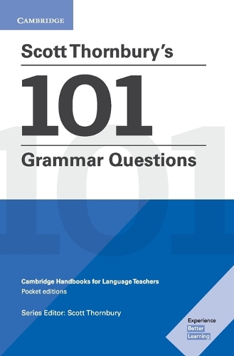 Бумажная книга «Scott Thornbury's 101 Grammar Questions Pocket Editions: Cambridge Handbooks for Language Teachers», автор Скотт Торнбери - фото №1