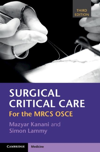 [object Object] «Surgical Critical Care: For the MRCS OSCE», автор Мазяр Канани - фото №1