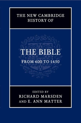 Бумажная книга «The New Cambridge History of the Bible: Volume 2, From 600 to 1450», авторов Э. Энн Маттер, Ричард Марсден - фото №1