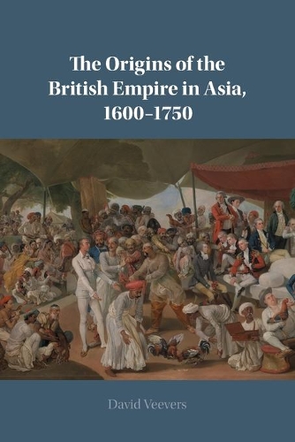 Бумажная книга «The Origins of the British Empire in Asia, 1600–1750», автор Дэвид Виверс - фото №1