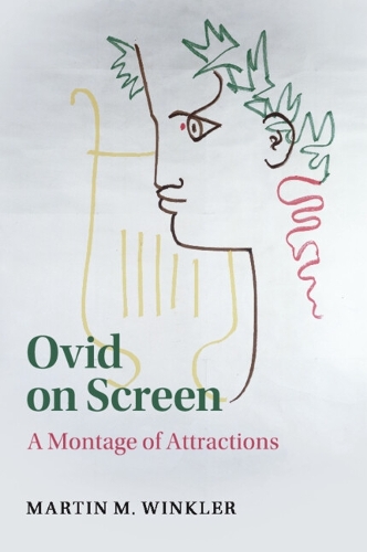 Бумажная книга «Ovid on Screen: A Montage of Attractions», автор Мартин М. Винклер - фото №1