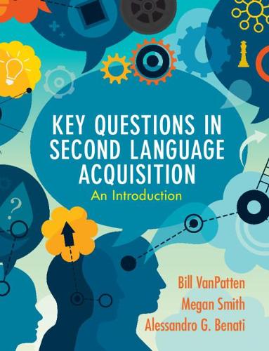 Паперова книга «Key Questions in Second Language Acquisition: An Introduction», авторів Алессандро Г. Бенаті, Білл ВанПаттен, Меган Сміт - фото №1