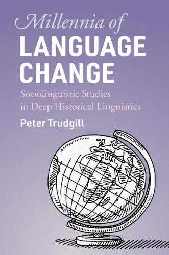 [object Object] «Millennia of Language Change: Sociolinguistic Studies in Deep Historical Linguistics», автор Пітер Трудгілл - фото №1