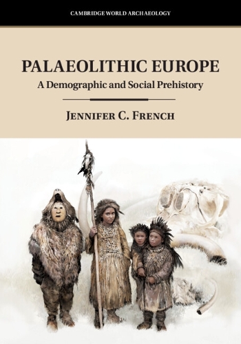 [object Object] «Palaeolithic Europe: A Demographic and Social Prehistory», автор Дженніфер К. Френч - фото №1