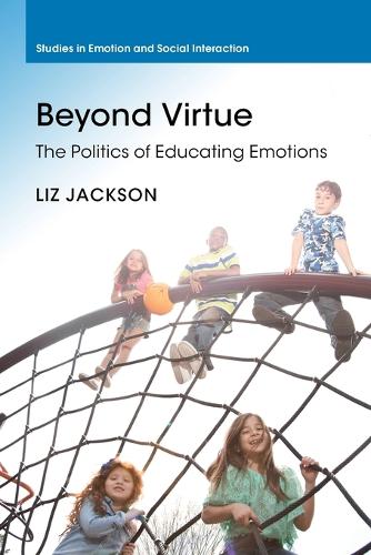 Бумажная книга «Beyond Virtue: The Politics of Educating Emotions», автор Лиз Джексон - фото №1