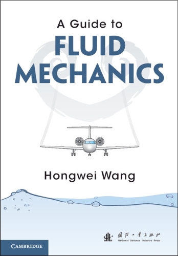 Бумажная книга «A Guide to Fluid Mechanics», автор Хунвэй Ван - фото №1