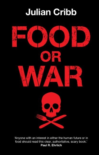 Паперова книга «Food or War», автор Джуліан Крібб - фото №1