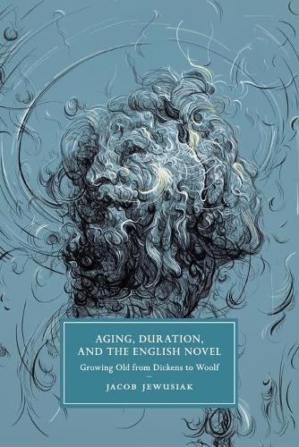 Бумажная книга «Aging, Duration, and the English Novel: Growing Old from Dickens to Woolf», автор Джейкоб Евусяк - фото №1