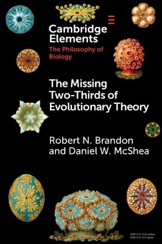 Бумажная книга «The Missing Two-Thirds of Evolutionary Theory», авторов Дэниел В. Макши, Роберт Н. Брэндон - фото №1