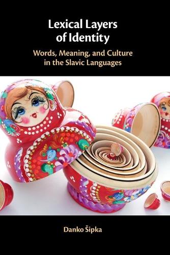 [object Object] «Lexical Layers of Identity: Words, Meaning, and Culture in the Slavic Languages», автор Данко Шипка - фото №1