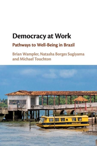 Бумажная книга «Democracy at Work: Pathways to Well-Being in Brazil», авторов Брайан Уэмплер, Майкл Тачтон - фото №1