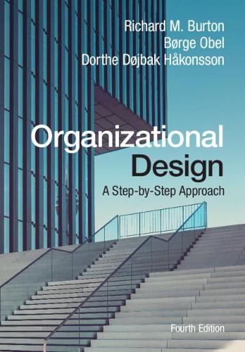 Паперова книга «Organizational Design: A Step-by-Step Approach», авторів Бьорге Обель, Дорте Дойбак Хоконссон, Річард М. Бертон - фото №1