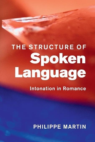 Бумажная книга «The Structure of Spoken Language: Intonation in Romance», автор Филипп Мартен - фото №1