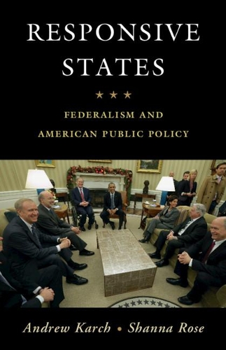 Паперова книга «Responsive States: Federalism and American Public Policy», автор Ендрю Карч - фото №1