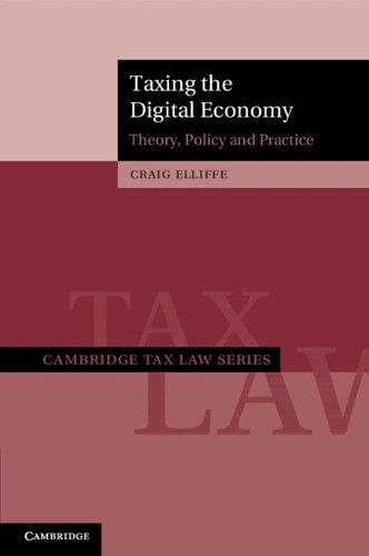 Бумажная книга «Taxing the Digital Economy: Theory, Policy and Practice», автор Крейг Эллифф - фото №1