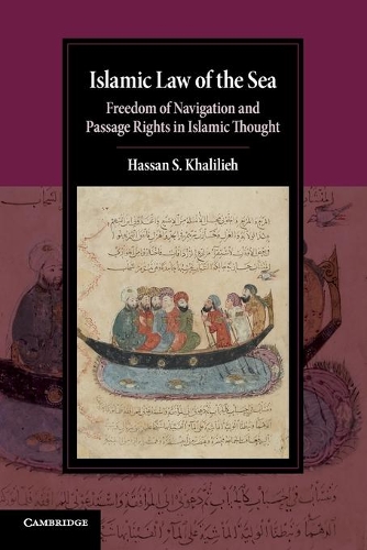 Бумажная книга «Islamic Law of the Sea: Freedom of Navigation and Passage Rights in Islamic Thought», автор Хассан С. Халилие - фото №1