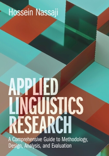 Паперова книга «Applied Linguistics Research: A Comprehensive Guide to Methodology, Design, Analysis, and Evaluation», автор Хоссейн Нассаджі - фото №1