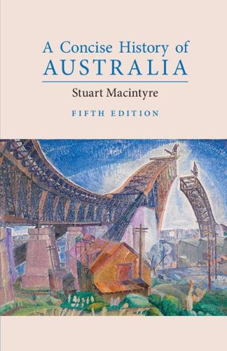 Бумажная книга «A Concise History of Australia», автор Стюарт Макинтайр - фото №1