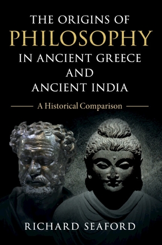 Паперова книга «The Origins of Philosophy in Ancient Greece and Ancient India: A Historical Comparison», автор Річард Сіфорд - фото №1