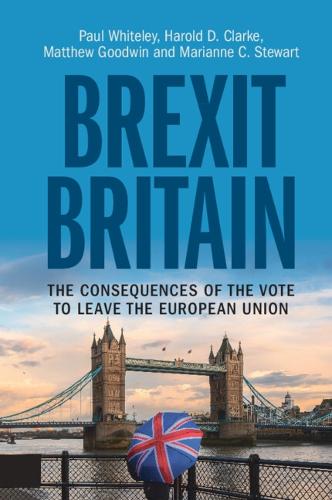 Бумажная книга «Brexit Britain: The Consequences of the Vote to Leave the European Union», авторов Гарольд Д. Кларк, Пол Уайтли - фото №1