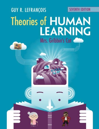 Паперова книга «Theories of Human Learning: Mrs Gribbin's Cat», автор Гі Р. Лефрансуа - фото №1